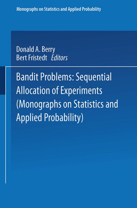 Bandit problems - Donald A. Berry, Bert Fristedt