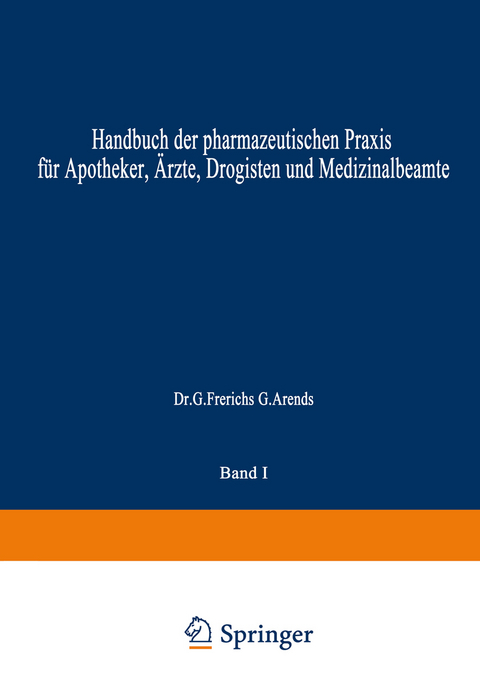 Hagers Handbuch der Pharmazeutischen Praxis - Hermann Hager, NA Frerichs, NA Arends, NA Zörnig, NA Rimbach, NA Mannheim, NA Hartwig, NA Bachem, NA Hilgers