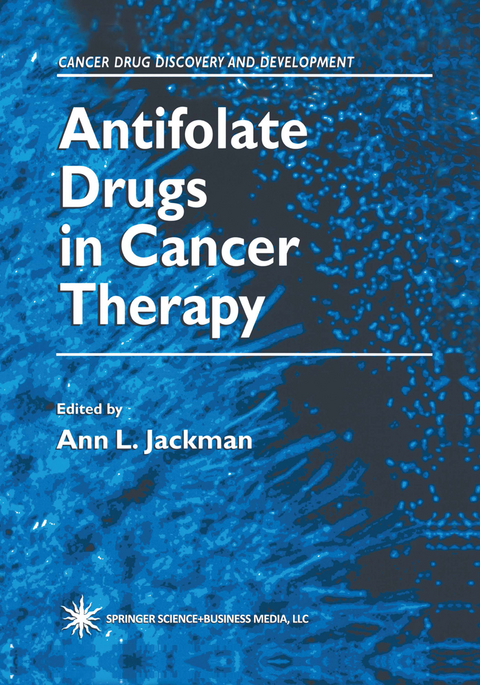 Antifolate Drugs in Cancer Therapy - 