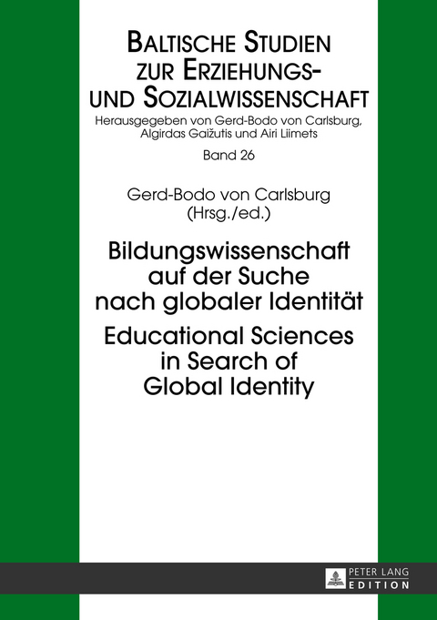 Bildungswissenschaft auf der Suche nach globaler Identität- Educational Sciences in Search of Global Identity - 