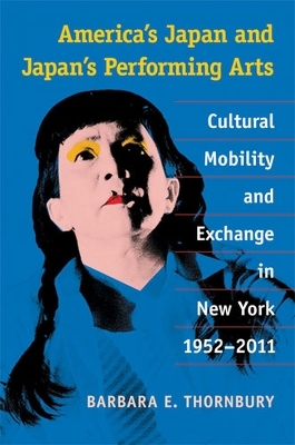 America's Japan and Japan's Performing Arts - Barbara Thornbury