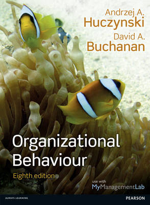 Organizational Behaviour - Andrzej A Huczynski, David A Buchanan