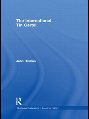 The International Tin Cartel -  John Hillman