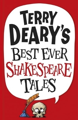 Terry Deary's Best Ever Shakespeare Tales - Terry Deary