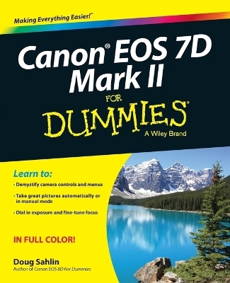 Canon EOS 7D Mark II For Dummies - Doug Sahlin