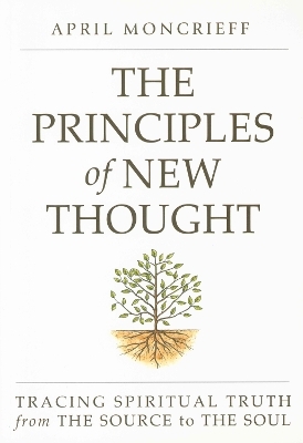 Principles of New Thought - April Moncrieff