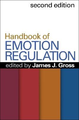 Handbook of Emotion Regulation, Second Edition - 