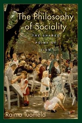 Philosophy of Sociality -  Raimo Tuomela