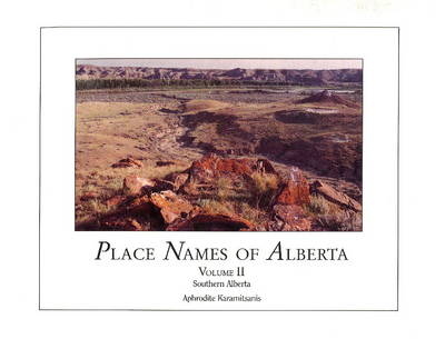 Place Names of Alberta, Volume II - 