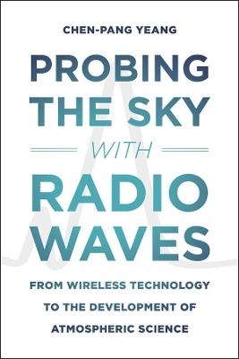 Probing the Sky with Radio Waves - Chen-Pang Yeang