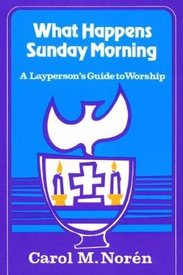 What Happens Sunday Morning - Carol M. Noren