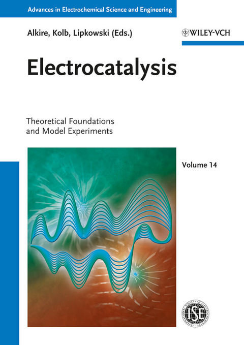 Advances in Electrochemical Science and Engineering / Electrocatalysis - 