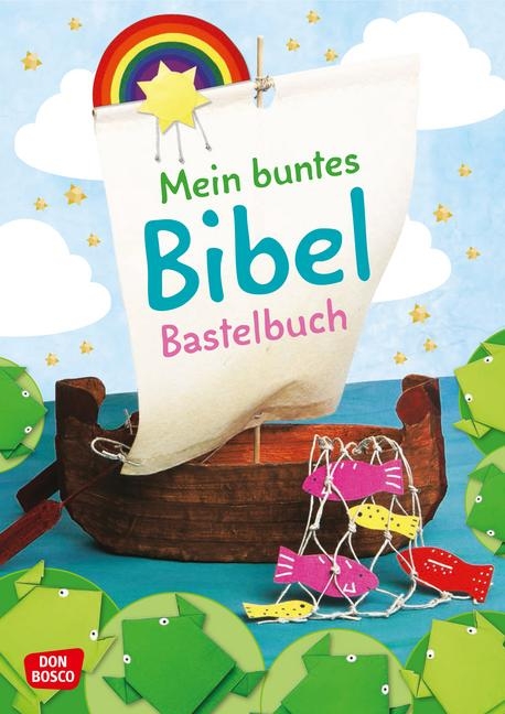 Mein buntes Bibel-Bastelbuch - Christina Goodings