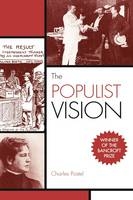 Populist Vision -  Charles Postel