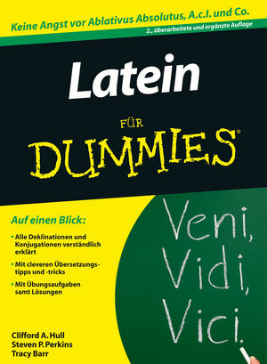 Latein für Dummies - Clifford A. Hull, Steven R. Perkins, Tracy Barr