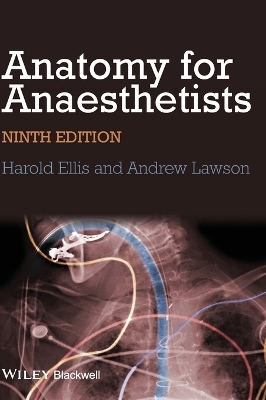 Anatomy for Anaesthetists - Harold Ellis, Andrew Lawson