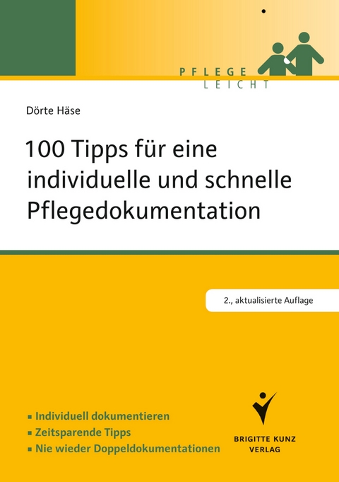 100 Tipps für eine individuelle und schnelle Pflegedokumentation - Dörte Häse