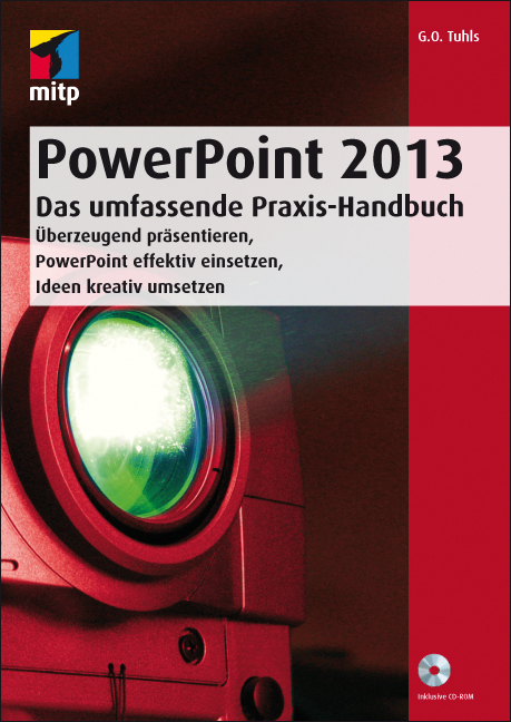 PowerPoint 2013 - Das umfassende Praxis-Handbuch - G. O. Tuhls