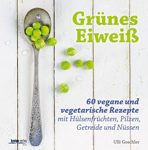 Grünes Eiweiß - Ulli Goschler