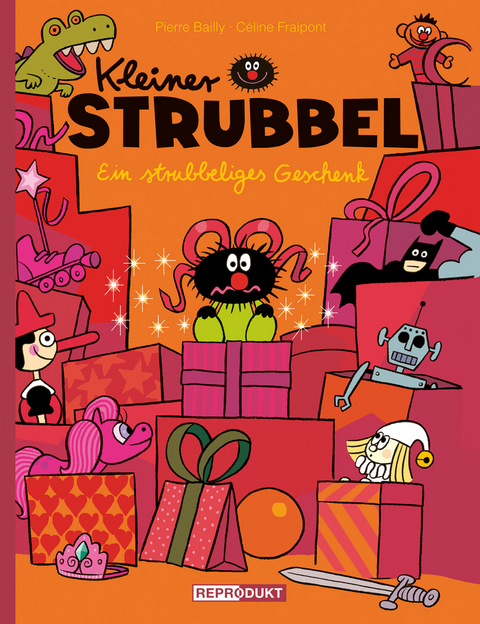 Kleiner Strubbel – Ein strubbeliges Geschenk - Pierre Bailly, Céline Fraipont