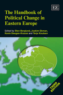 The Handbook of Political Change in Eastern Europe, Third Edition - 