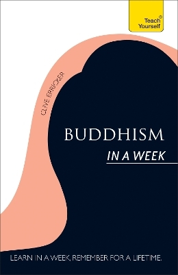 Buddhism In A Week: Teach Yourself - Clive Erricker