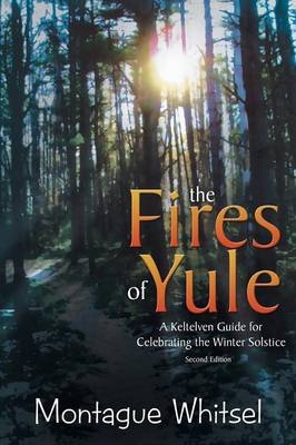 The Fires of Yule - Montague Whitsel