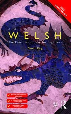 Colloquial Welsh -  Gareth King