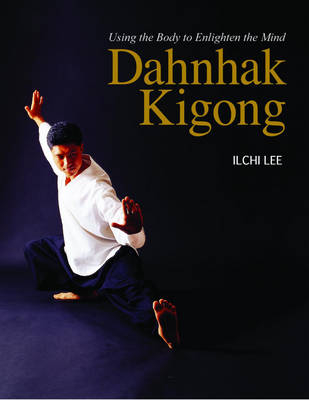 Dahnhak Kigong - Ilchi Lee