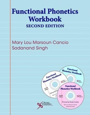 Functional Phonetics Workbook - Mary Lou Marsoun Cancio, Sadanand Singh