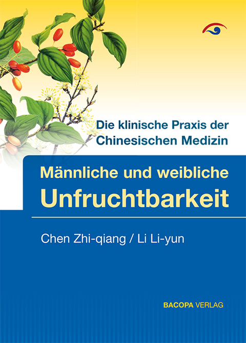 Männliche und weibliche Unfruchtbarkeit - Zhi-qiang Chen, Li-yun Li