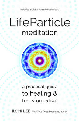 Life Particle Meditation - Ilchi Lee