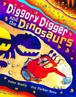 Diggory Digger and the Dinosaurs - Peter Bently