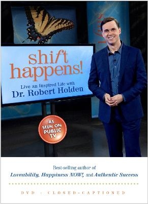 Shift Happens! - Robert Holden