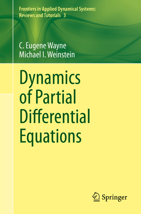 Dynamics of Partial Differential Equations - C. Eugene Wayne, Michael I. Weinstein