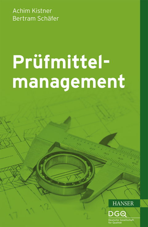 Prüfmittelmanagement - Achim Kistner, Bertram Schäfer
