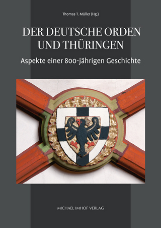 Der Deutsche Orden und Thüringen - Thomas T. Müller