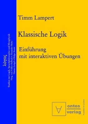 Klassische Logik - Timm Lampert