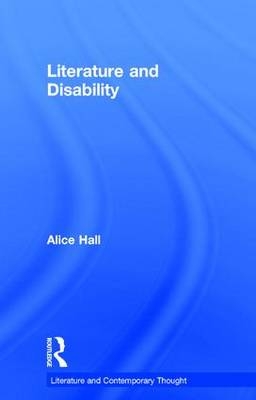 Literature and Disability -  Alice Hall