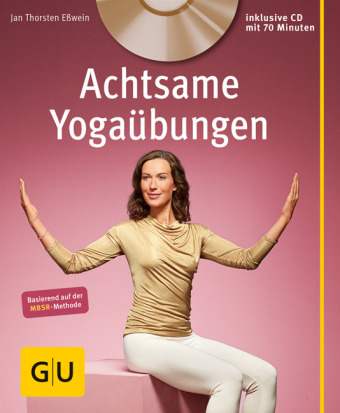 Achtsame Yogaübungen (mit CD) - Jan Eßwein