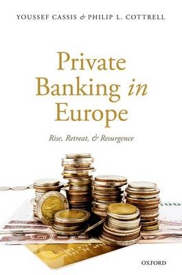 Private Banking in Europe -  Youssef Cassis,  Philip L. Cottrell