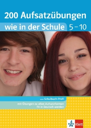 200 Aufsatzübungen wie in der Schule 5. – 10. Klasse - Claus Gigl, Jutta von der Lühe, Peter Hoffmann, Johannes Wahl