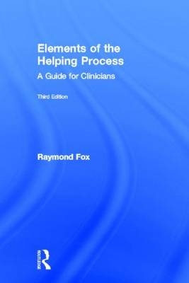 Elements of the Helping Process - Raymond Fox