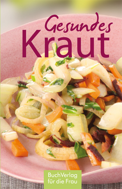 Gesundes Kraut - Regina Röhner