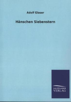 HÃ¤nschen Siebenstern - Adolf Glaser