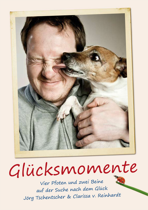 Glücksmomente - Jörg Tschentscher, Clarissa von Reinhardt