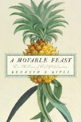 A Movable Feast - Kenneth F. Kiple