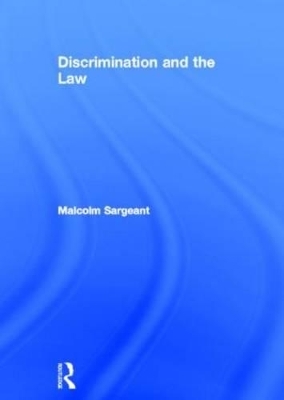 Discrimination and the Law - Malcolm Sargeant