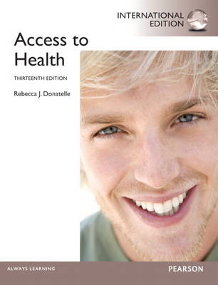 Access to Health, plus MyHealthLab with Pearson eText - Rebecca J. Donatelle, Patricia Ketcham