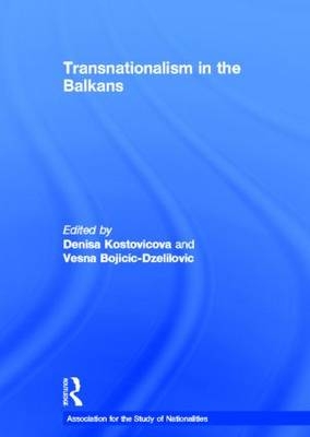 Transnationalism in the Balkans - 